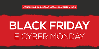 Direção-Geral do Consumidor divulga conselhos sobre Black Friday e Cyber Monday