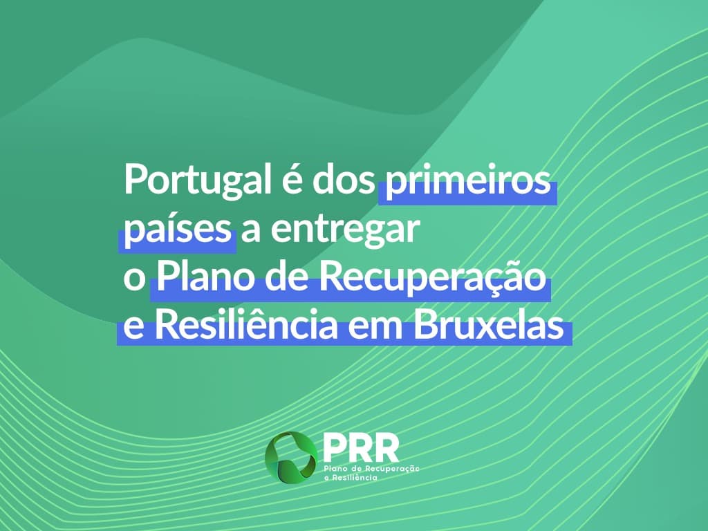 Portugal entrega Plano de Recuperação e Resiliência à União Europeia