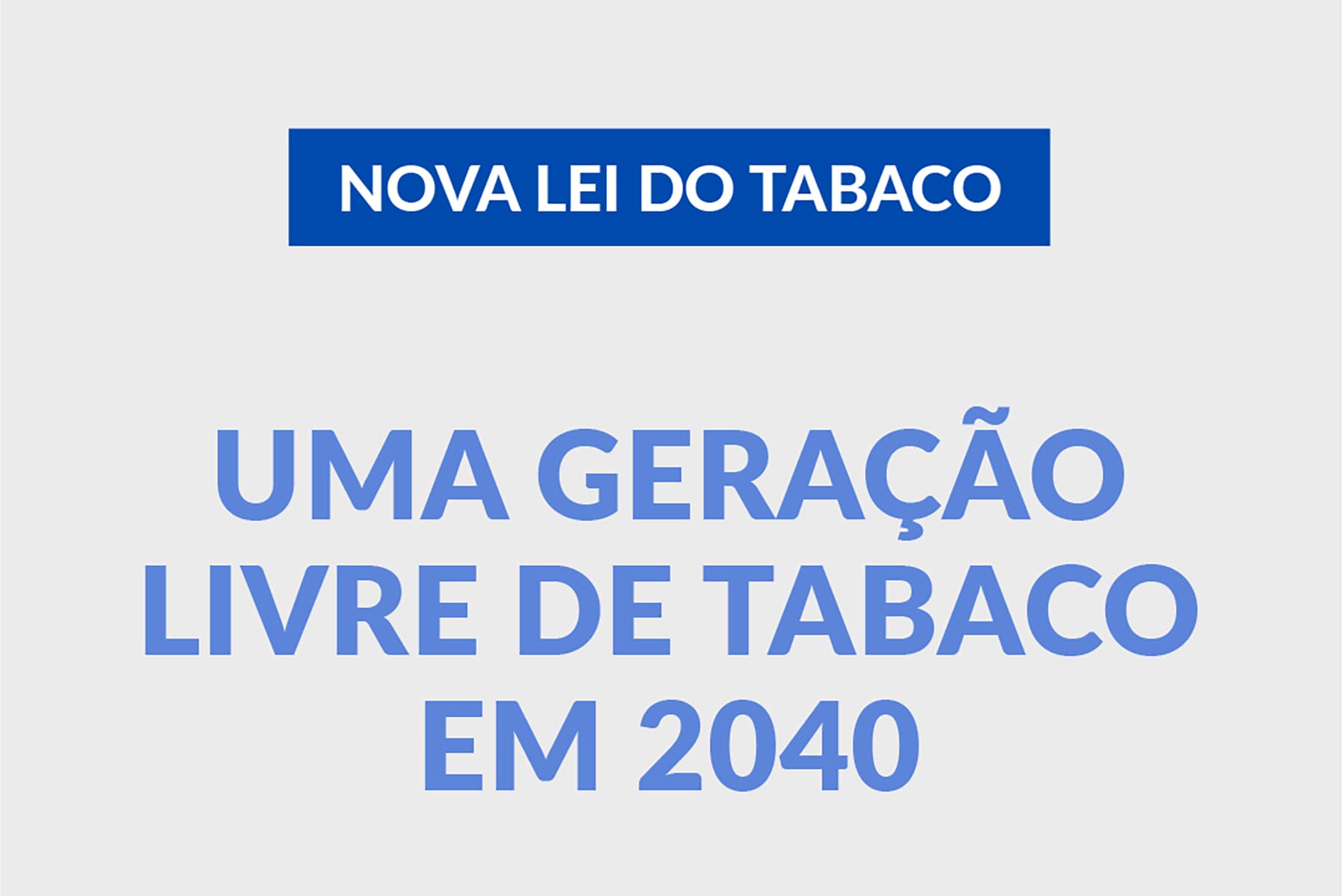 Geração sem tabaco até 2040