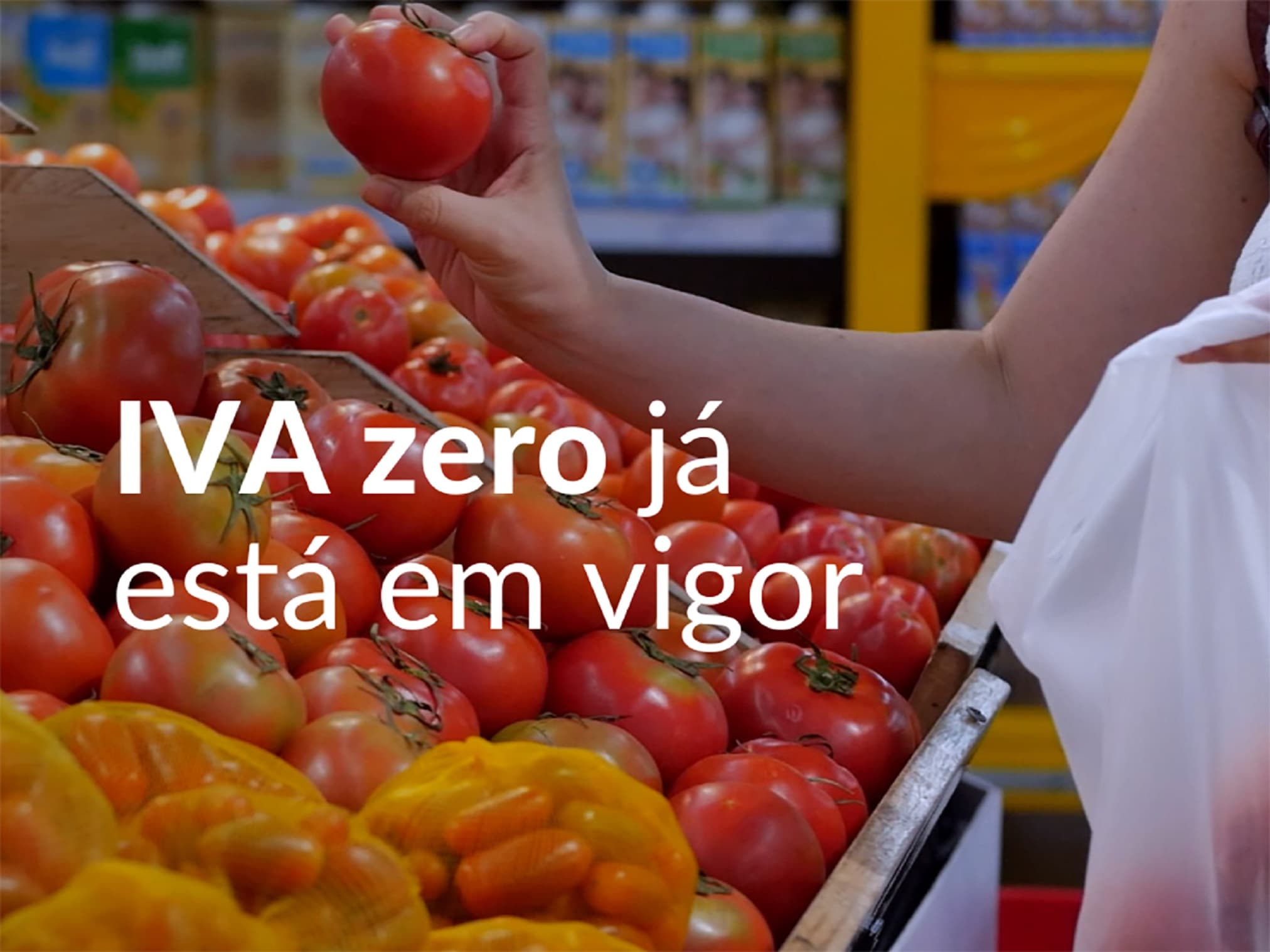 IVA zero já está em vigor